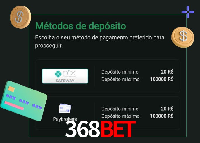 O cassino 368bet oferece uma grande variedade de métodos de pagamento